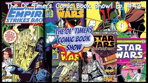 The Ol’ Timers Comic Book Show! Ep. #43