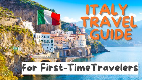 Italy Travel Guide Tips for First-Time Travelers