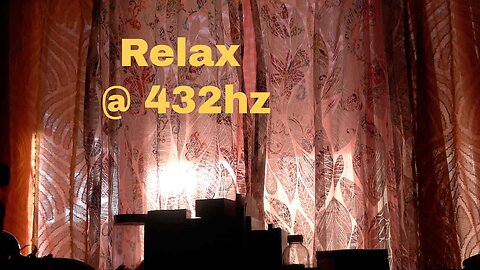 Relaxing Curtains and Light Play with 432hz