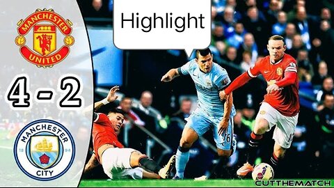 Highlight : Manchester City 4-2 Features _ Chief Association 2014_15 Extended English