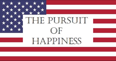 The Pursuit of Happiness