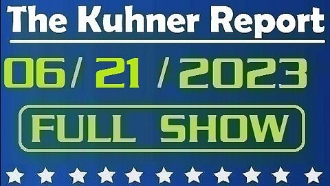 The Kuhner Report 06/21/2023 [FULL SHOW] Hunter Biden to plead guilty to federal tax charges, strikes deal to avoid gun charges. Is this justice?