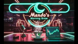 Mando's Morning Brew 9/26 - Galaxy Trading Anthem World Premiere