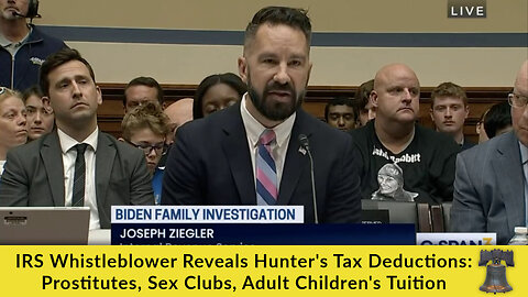 IRS Whistleblower Reveals Hunter's Tax Deductions: Prostitutes, Sex Clubs, Adult Children's Tuition