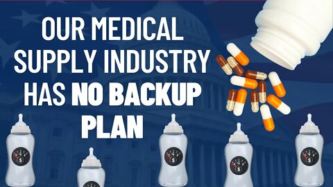 Our Medical Supply Industry Has No Backup Plan