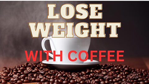 Can COFFEE Really Help you LOSE Unnecessary WEIGHT?!