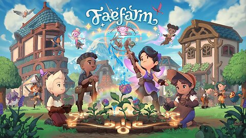 Faefarm - Ep 8 - Gameplay