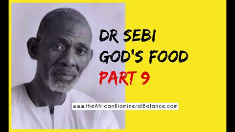 DR SEBI - GOD FOOD PT. 9 (QUESTION & ANSWERS - #THYROID)