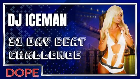 Dj Iceman (Big Boss Beatz) 31 Day Beat Challenge (Day 28 )