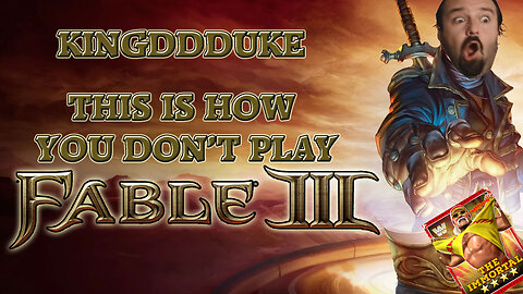 This is How You DON'T Play Fable 3 part 1 canceled