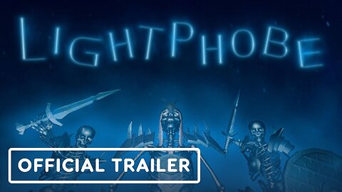 Lightphobe - Official Early Access Trailer