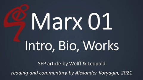 Marx 01: Intro & Bio by Wolff & Leopold [SEP]