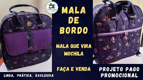 Mala de Bordo - Mala de Mão Hellen - Vira Mochila - Venda Muito com a Necessaire Hellen