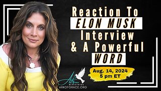 Prophet Amanda Grace - Reaction to Elon Musk Interview and a Powerful Word - Captions