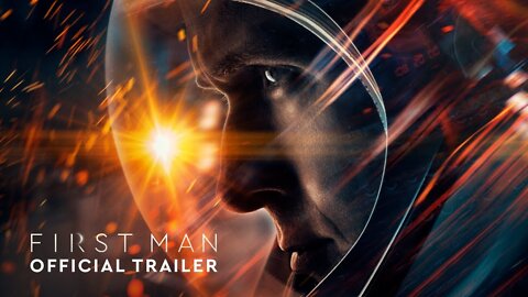 First Man - Official Trailer (HD) - Universal Pictures