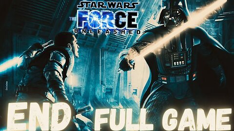 STAR WARS: THE FORCE UNLEASHED Gameplay Walkthrough Finale & Ending FULL GAME