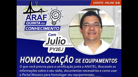 #ARAF - [Passo a passo] Como Homologar Equipamentos de Radioamador #PY2EJ