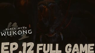 BLACK MYTH: WUKONG Gameplay Walkthrough EP.12- Venom Daoist FULL GAME