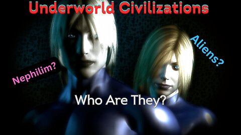 UnderWorld part 3,TAKEN AGAIN! Who Are They? #alien #giants #nephilim #truth #antichrist #beast