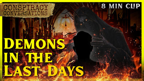 Demons in the Last Days - Henry Shaffer | Conspiracy Conversation Clip