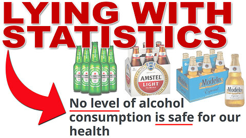 Lying with statistics: NO amount of alcohol is safe!