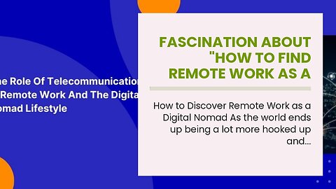 Fascination About "How to Find Remote Work as a Digital Nomad"