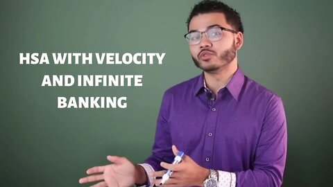 HSA With Velocity and Infinite Banking