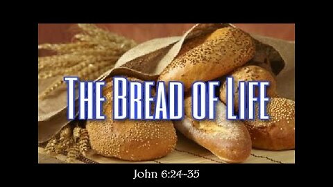 The Bread of Life