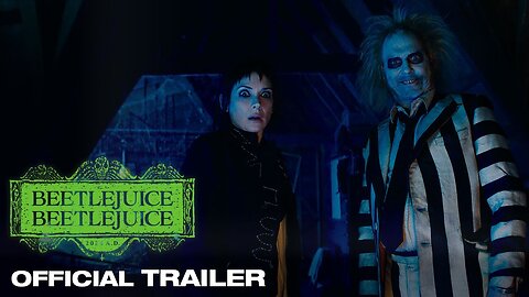 Beetlejuice Beetlejuice Official Trailer