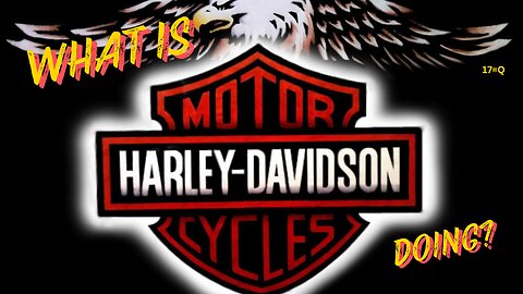 What is Harley Davidson doing?