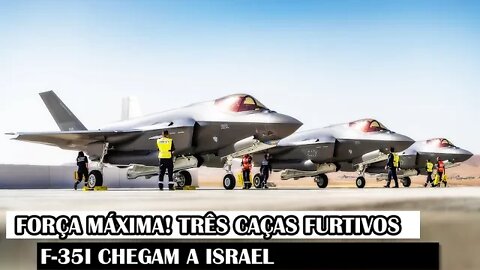 Força Máxima! Três Caças Furtivos F-35I Chegam A Israel