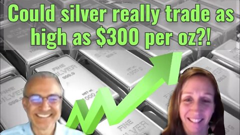 Could silver really trade as high as $300 per ounce?!