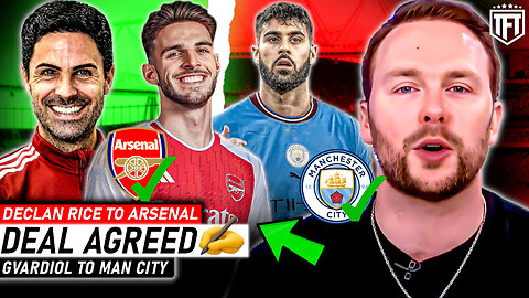 DEALS AGREED? Rice to Arsenal £100m DEAL✍️ Gvardiol to Man City AGREEMENT📝