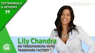 Lily Chandra of Cosmetic Energy Healing® on her experience with Trademark Factory®