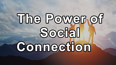 The Power of Social Connection: Health, Loneliness, and Quality Relationships - Beth Frates, M.D.