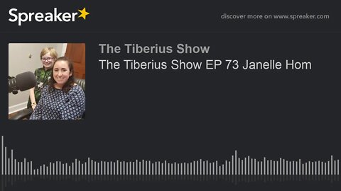 The Tiberius Show EP 73 Janelle Hom