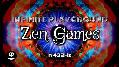 Infinite Playground | Zen Games | 432Hz