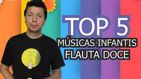 5 músicas infantis pra flauta doce - Dia das crianças