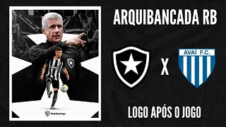 PÓS JOGO AO VIVO - BOTAFOGO x AVAÍ