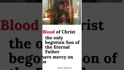 Blood of Christ, the only begotten Son of the Eternal Father, have mercy on us #shorts