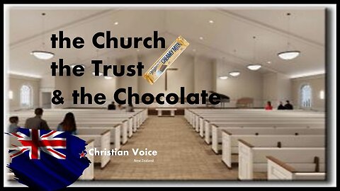 The Church, The Trust, & the Chocolate