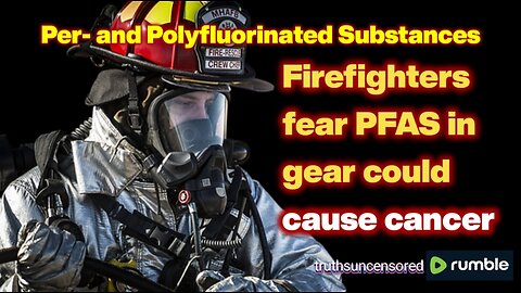 Firefighters fear PFAS in gear could cause cancer