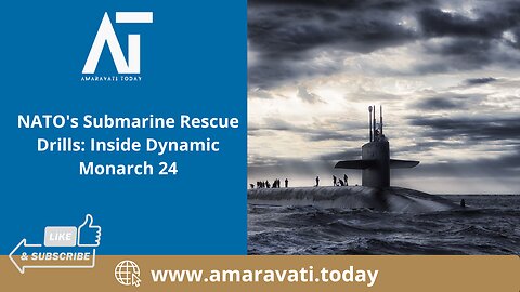 NATO Submarine Rescue Drills | Inside Dynamic Monarch 24 | Amaravati Today