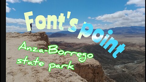 off road ride to FONT'S POINT in Anza Borrego