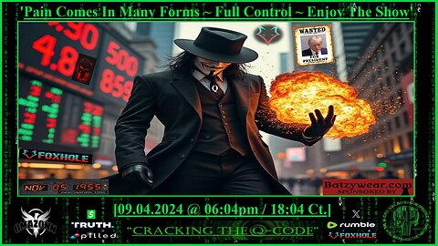 "CRACKING THE Q-CODE" - 'Pain Comes In Many Forms ~ Full Control ~ Enjoy The Show'