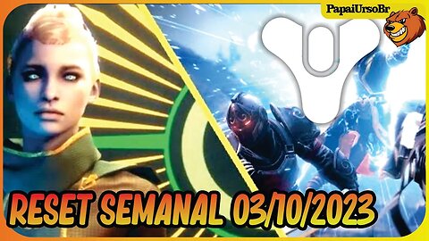 DESTINY 2 │ RESET SEMANAL VEJA TUDO AGORA 03/10/2023