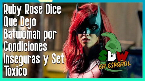 Ruby Rose Dice Que Dejo Batwoman por Condiciones Inseguras y Set Tóxico