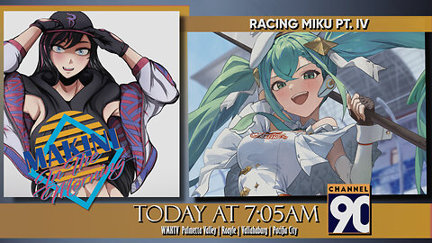 Racing Miku Pt. IV - Background Work is Next | Makini in the Morning | Episode 153