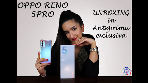 Anteprima Assoluta Di Capodanno: Unboxing ESCLUSIVO - OPPO RENO 5 PRO!!