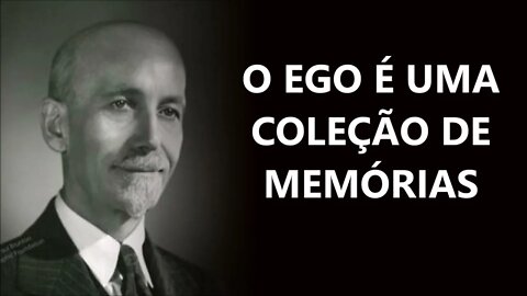 O EGO É UMA COLEÇÃO DE MEMÓRIAS, PAUL BRUNTON, DUBLADO